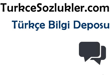 Kelime anlamları türkçe sözlükler, ingilizce türkçe çeviri, nedir ve ne demek ?